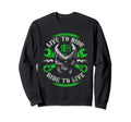 Live To Ride To Live Skull Biker Sweatshirt - Novelty Apparel for Adults - T-Shirt, Sweatshirt, Hoodie