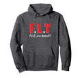 F L Y First Love Yourself Self Hoodie - Custom Art Print Men Women - T-Shirt, Sweatshirt, Hoodie