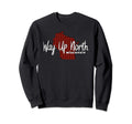 Way Up North Wisconsin Plaid Sweatshirt - Unique Graphic Unisex - T-Shirt, Sweatshirt, Hoodie
