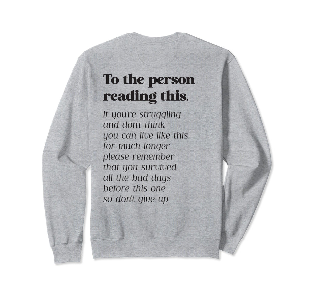 To Person Reading This Be Kind Sweatshirt - Minimalist Print Unisex - T-Shirt, Sweatshirt, Hoodie