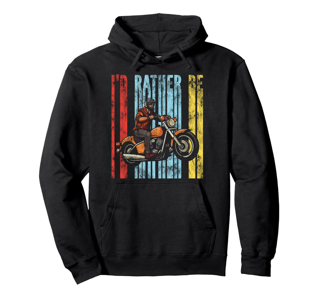 Motorcycle Biker Id Rather Be Hoodie - Minimalist Print Unisex - T-Shirt, Sweatshirt, Hoodie