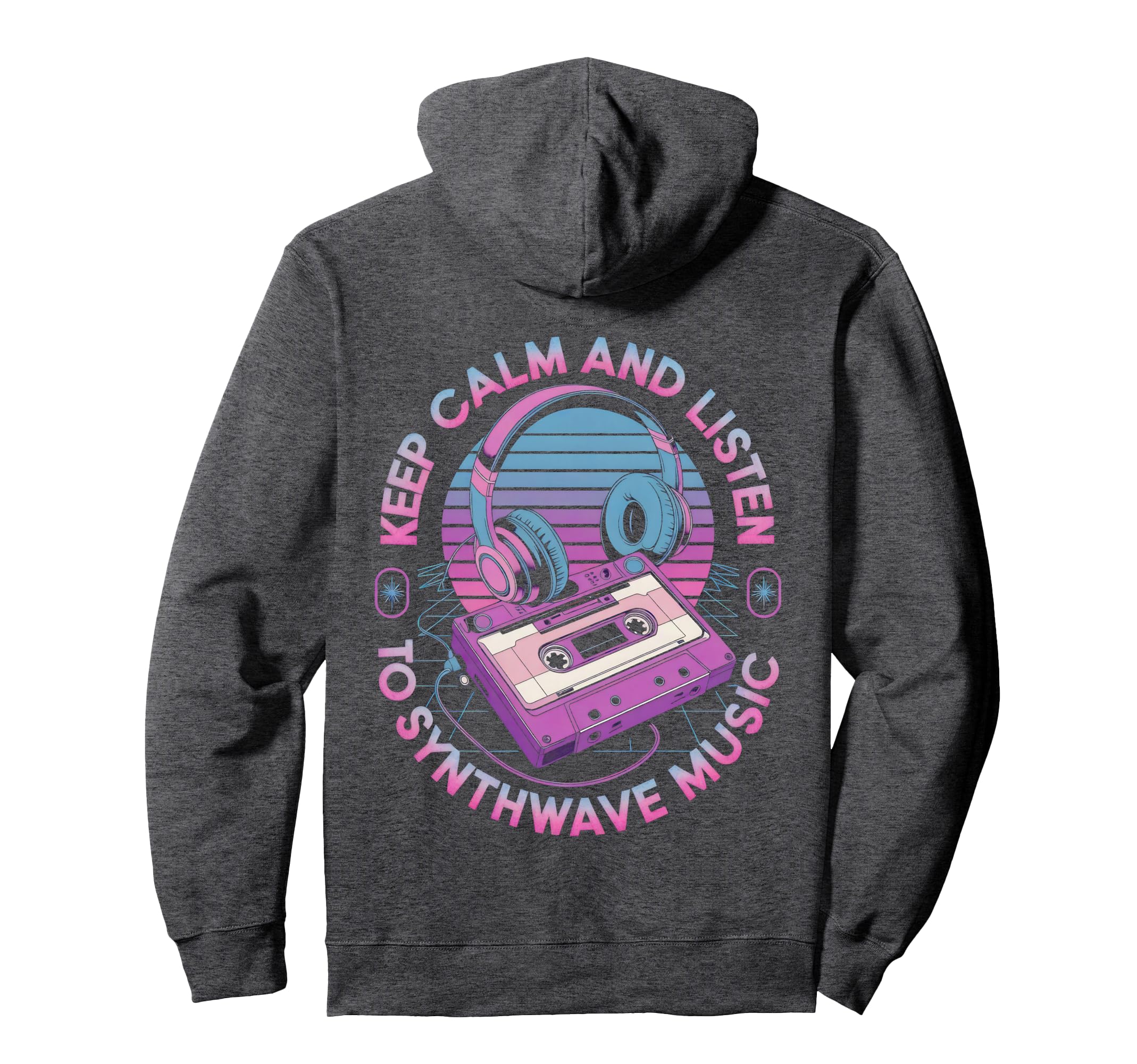 Keep Calm And Listen To Synthwave Hoodie - Fun Novelty Design Unisex - T-Shirt, Sweatshirt, Hoodie