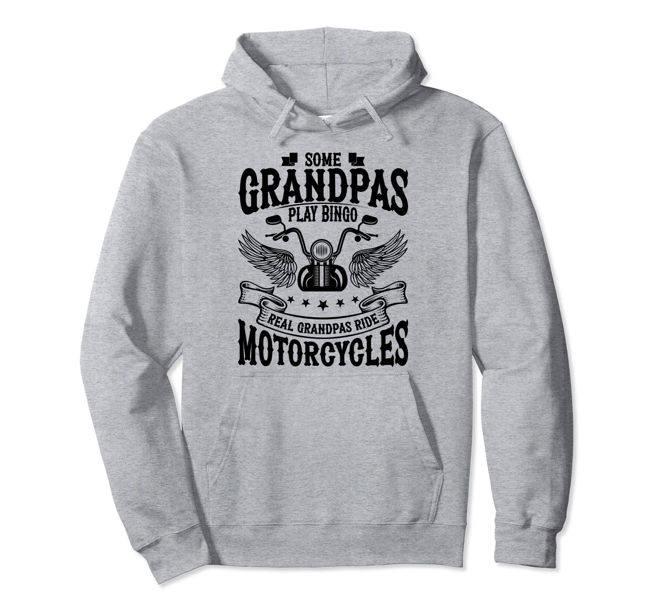 Biker Grandpa Funny Motorcycle Rider Hoodie - Streetwear Style for Adults - T-Shirt, Sweatshirt, Hoodie