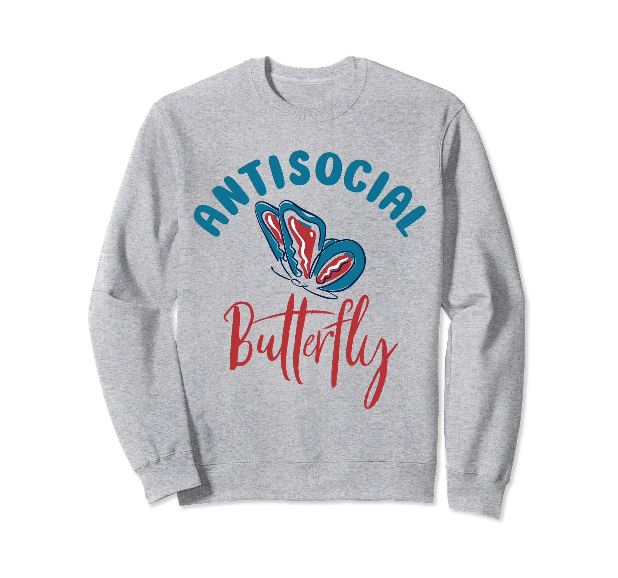 Antisocial Butterfly Antisocial Sweatshirt - Graphic Print Men Women - T-Shirt, Sweatshirt, Hoodie