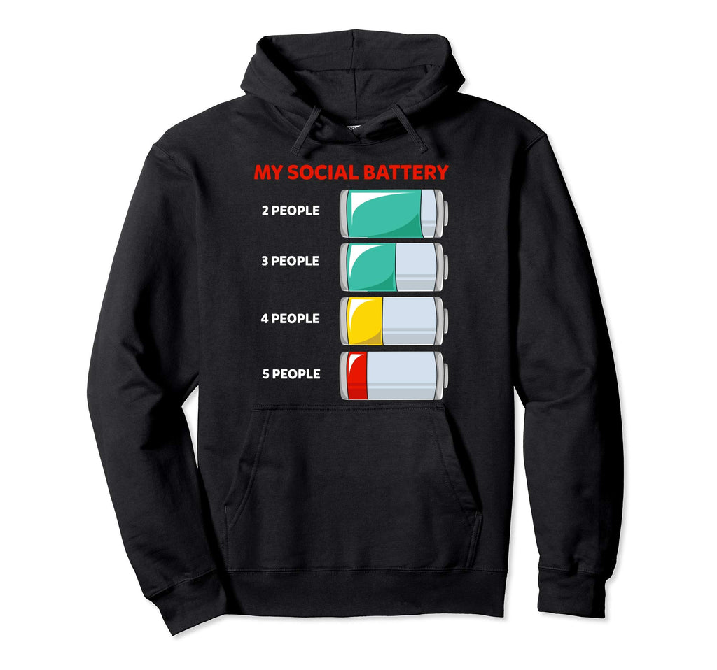 My Social Battery Introvert People Hoodie - Minimalist Print Men Women - T-Shirt, Sweatshirt, Hoodie