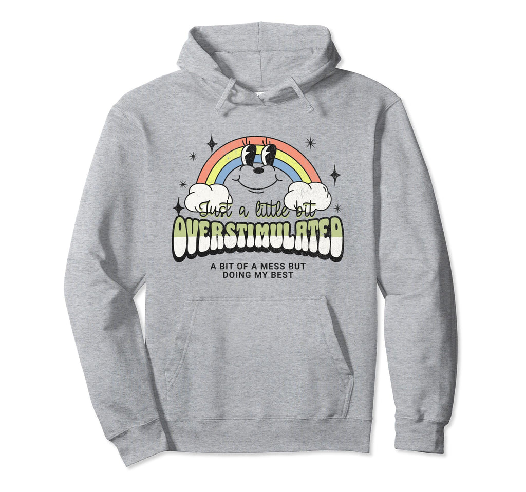Funny Overstimulated Mental Health Hoodie - Minimalist Print for Adults - T-Shirt, Sweatshirt, Hoodie