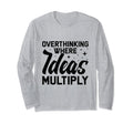 Overthinking Overthinker Funny Sarcasm T-Shirt - Aesthetic Graphic Unisex - T-Shirt, Sweatshirt, Hoodie