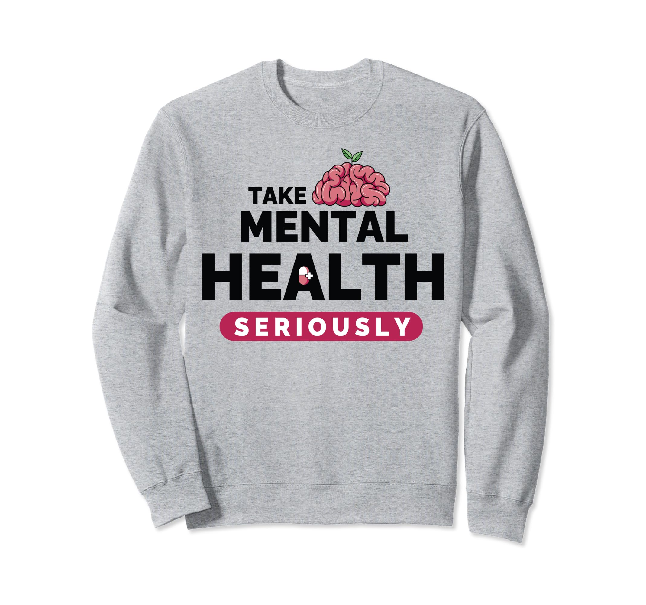 Mental Health Advocates Psychiatrists Sweatshirt - Unique Graphic Unisex - T-Shirt, Sweatshirt, Hoodie