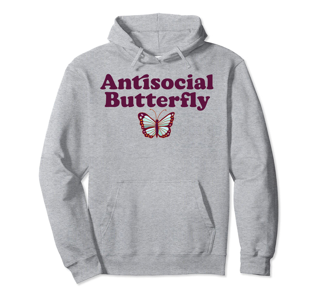 Antisocial Butterfly Introvert Sarcastic Hoodie - Custom Art Print Unisex - T-Shirt, Sweatshirt, Hoodie