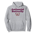 Antisocial Butterfly Introvert Sarcastic Hoodie - Custom Art Print Unisex - T-Shirt, Sweatshirt, Hoodie