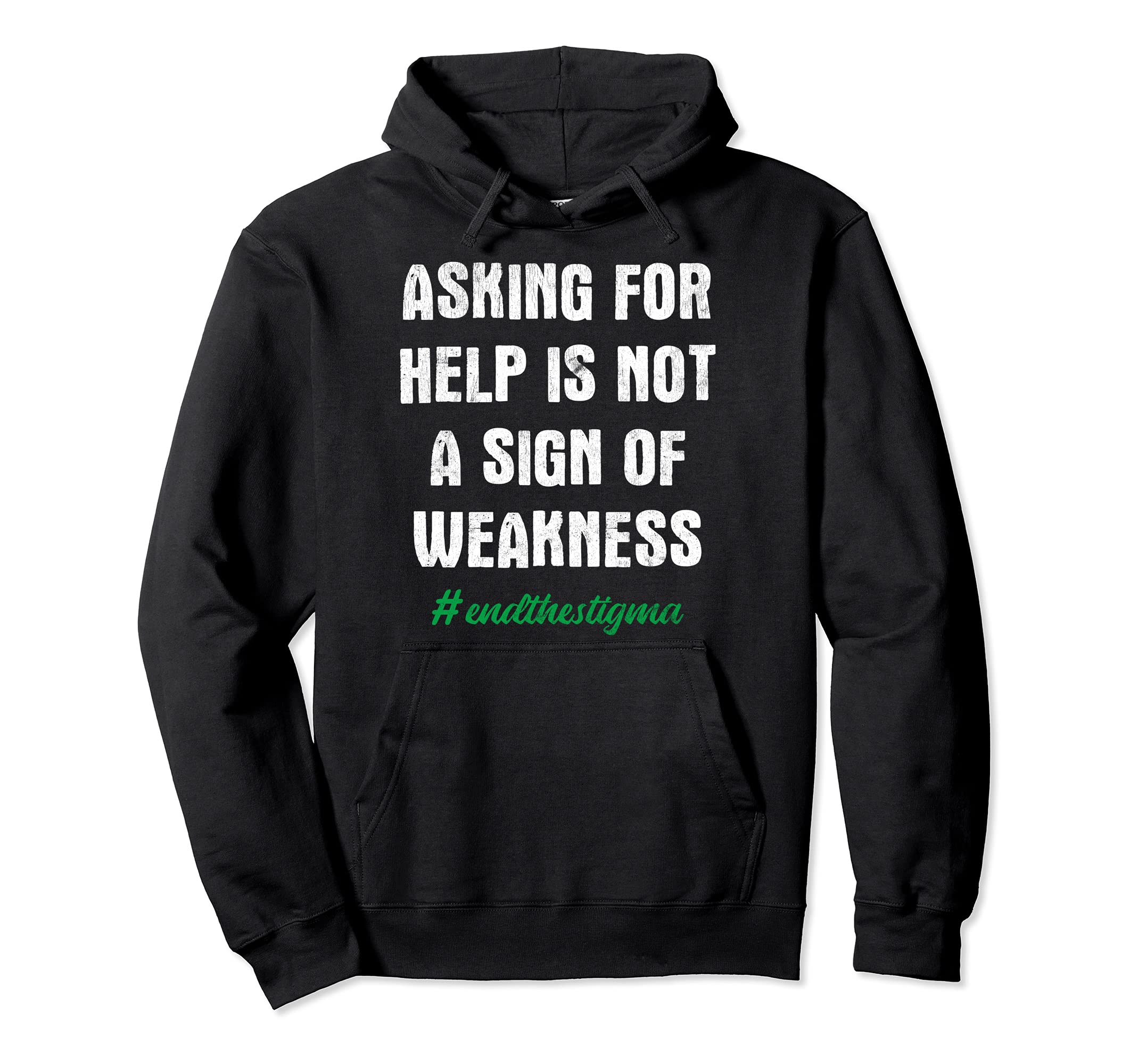 Asking Help Is Not Sign Weakness Mental Hoodie - Aesthetic Graphic Unisex - T-Shirt, Sweatshirt, Hoodie