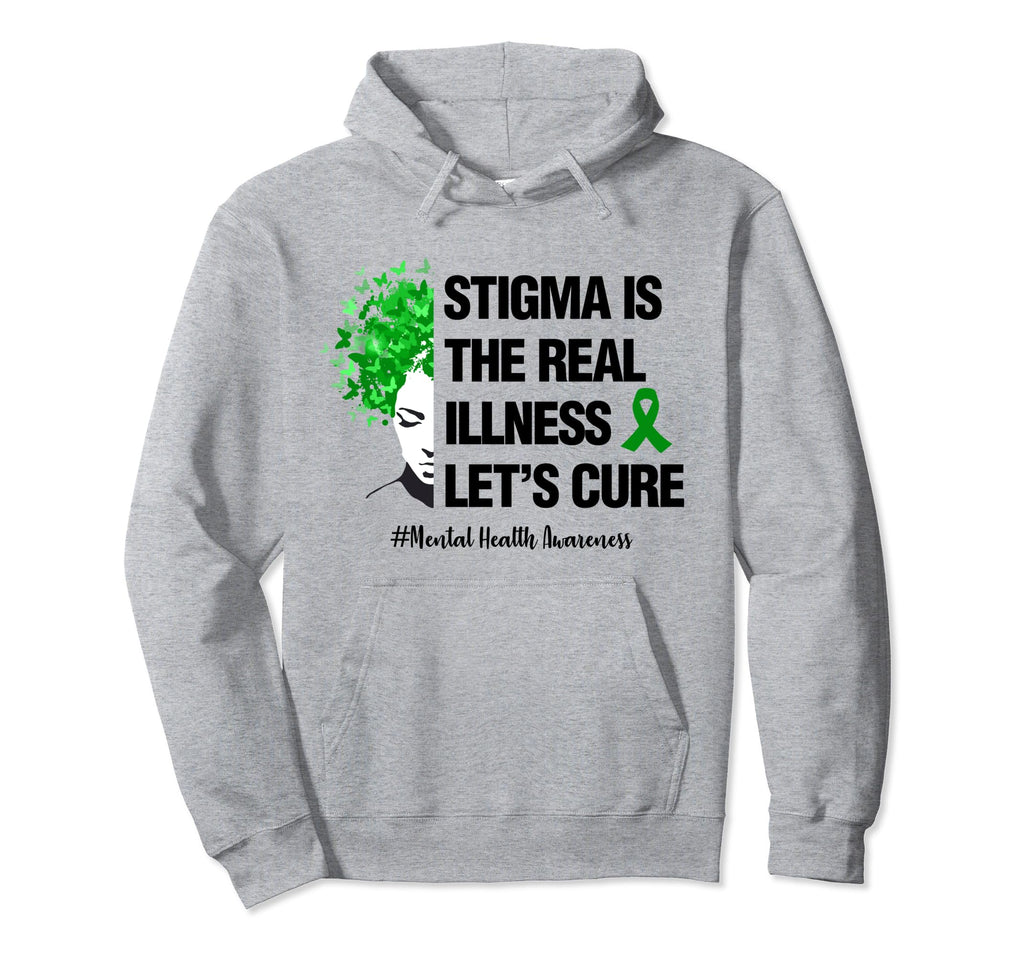 Stigma Is Real Illness Lets Cure Hoodie - Streetwear Style for Adults - T-Shirt, Sweatshirt, Hoodie