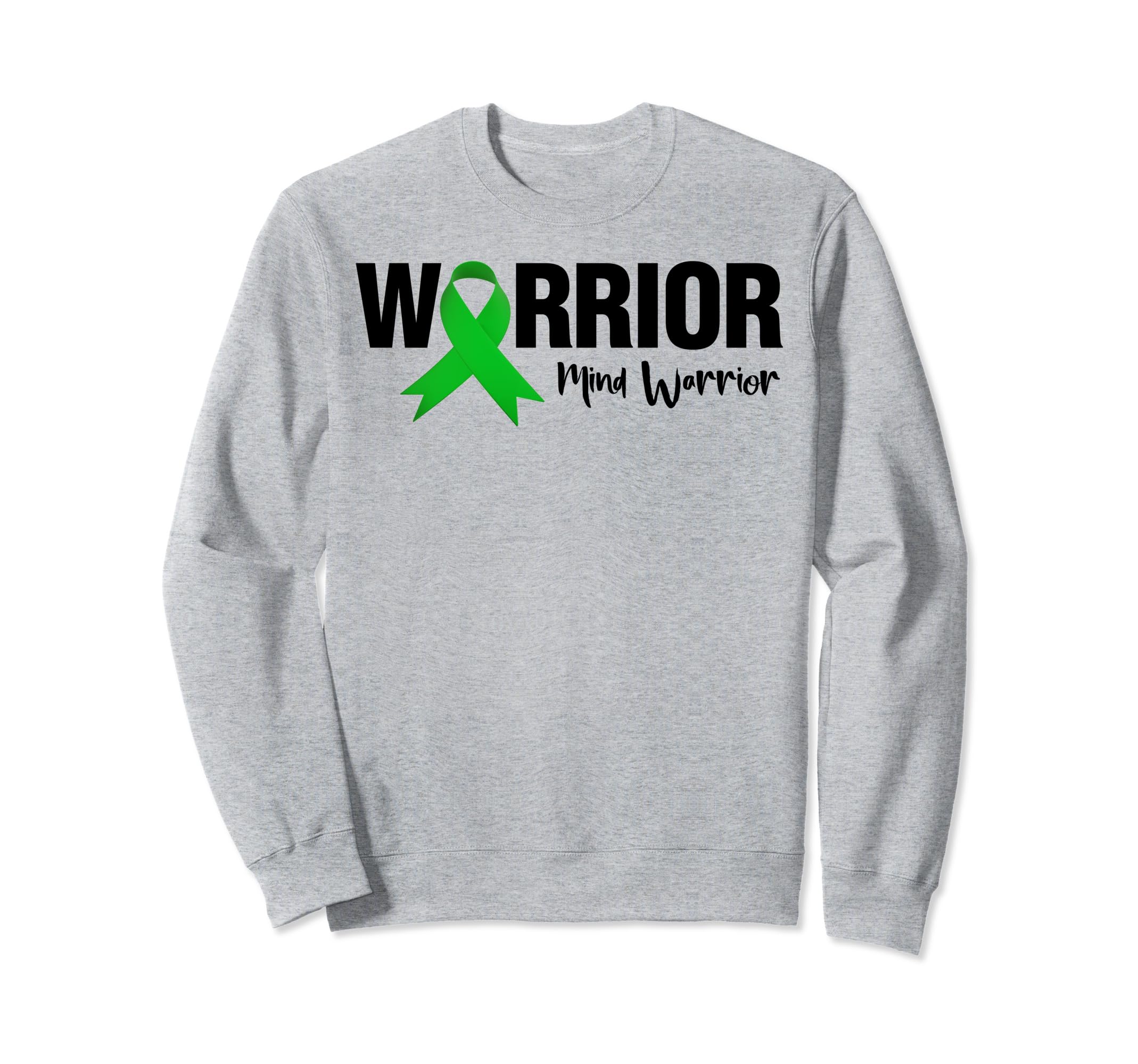 Warrior Mind Warrior Mental Sweatshirt - Casual Everyday Wear for Adults - T-Shirt, Sweatshirt, Hoodie
