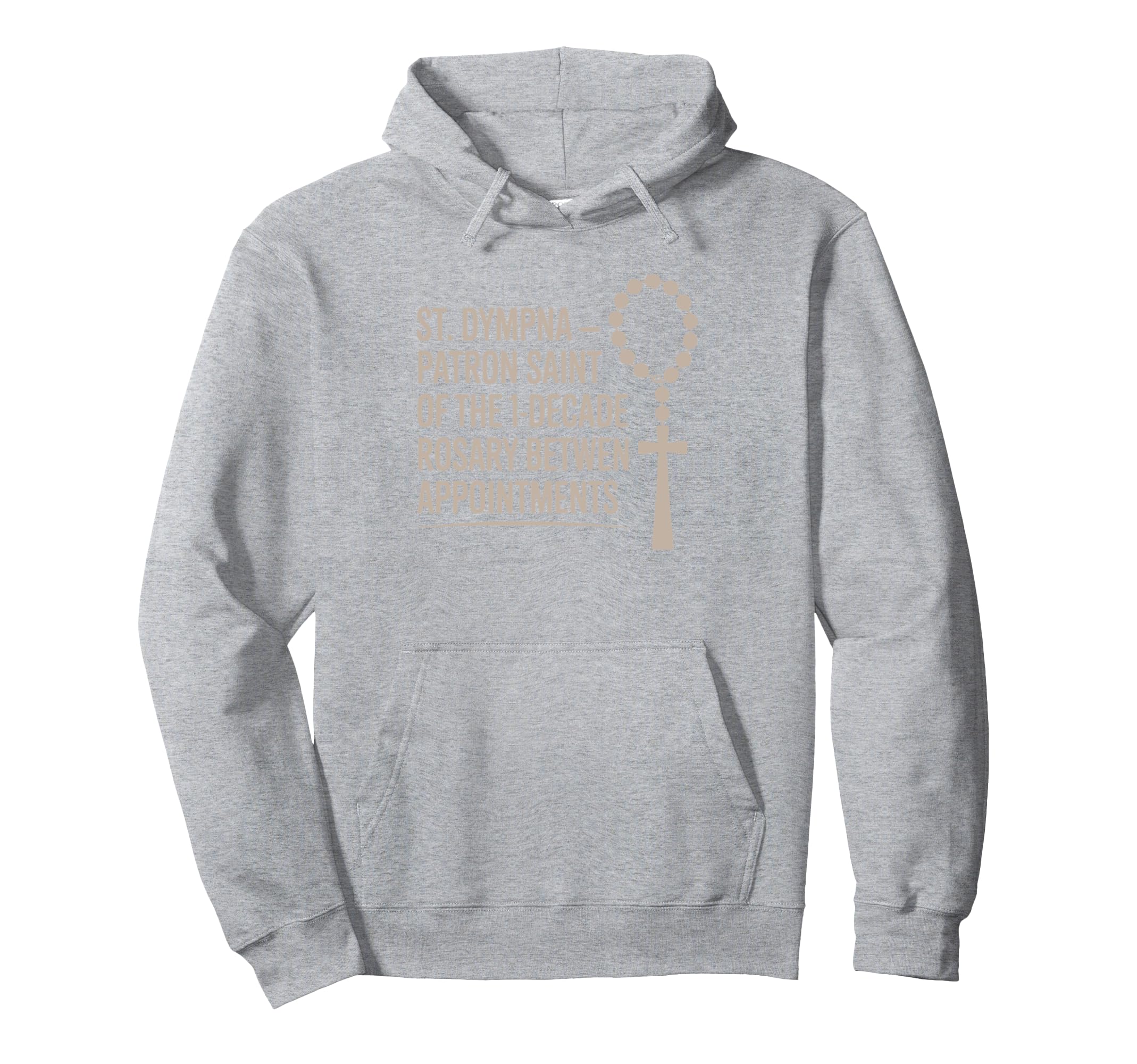 St Dymphna Catholic Decade Rosary Mom Hoodie - Minimalist Print for Adults - T-Shirt, Sweatshirt, Hoodie