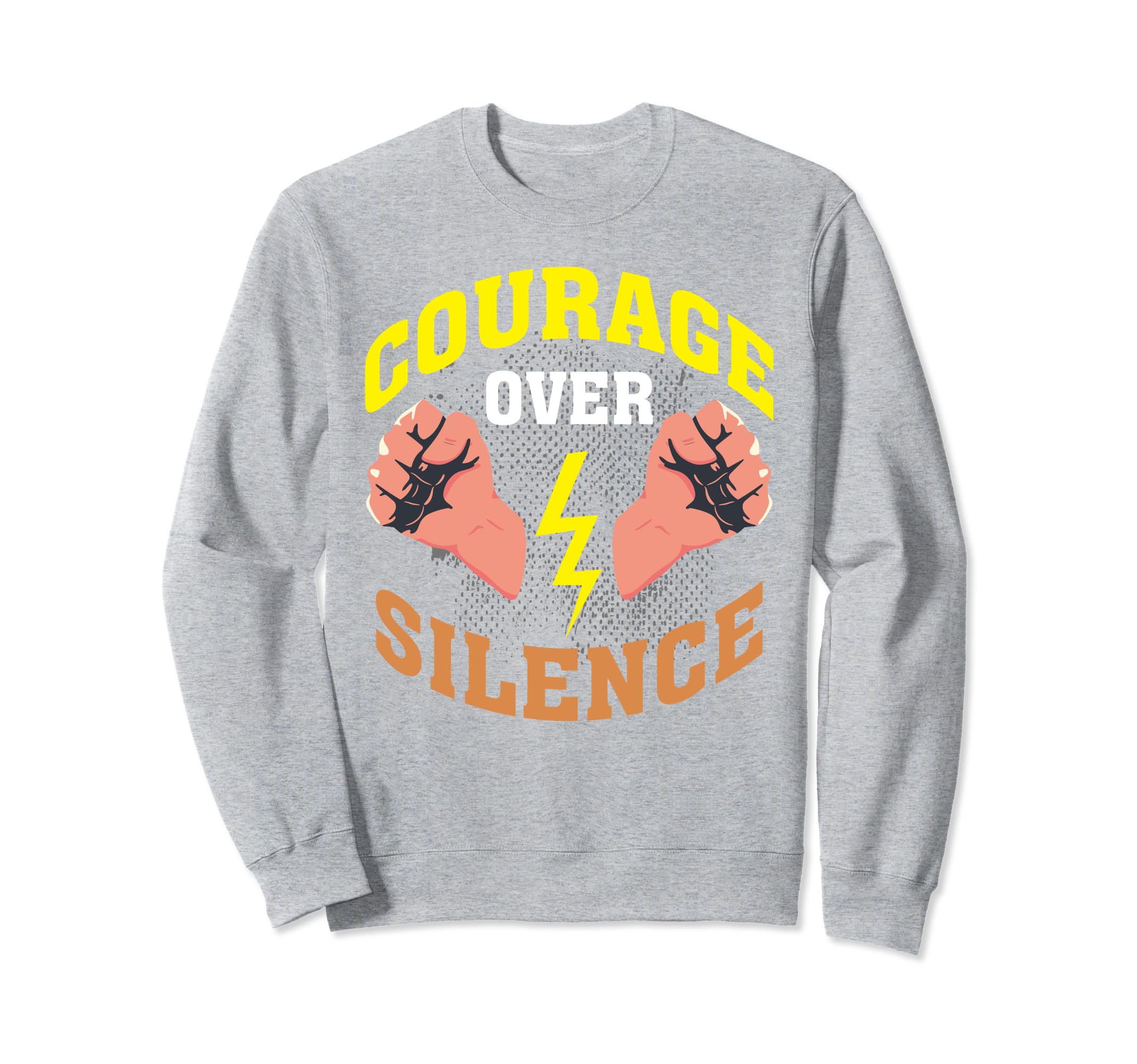 Courage Over Silence Mental Health Sweatshirt - Unique Graphic for Adults - T-Shirt, Sweatshirt, Hoodie
