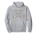 Trust Process Self Care Recovery Sober Hoodie - Streetwear Style Men Women - T-Shirt, Sweatshirt, Hoodie