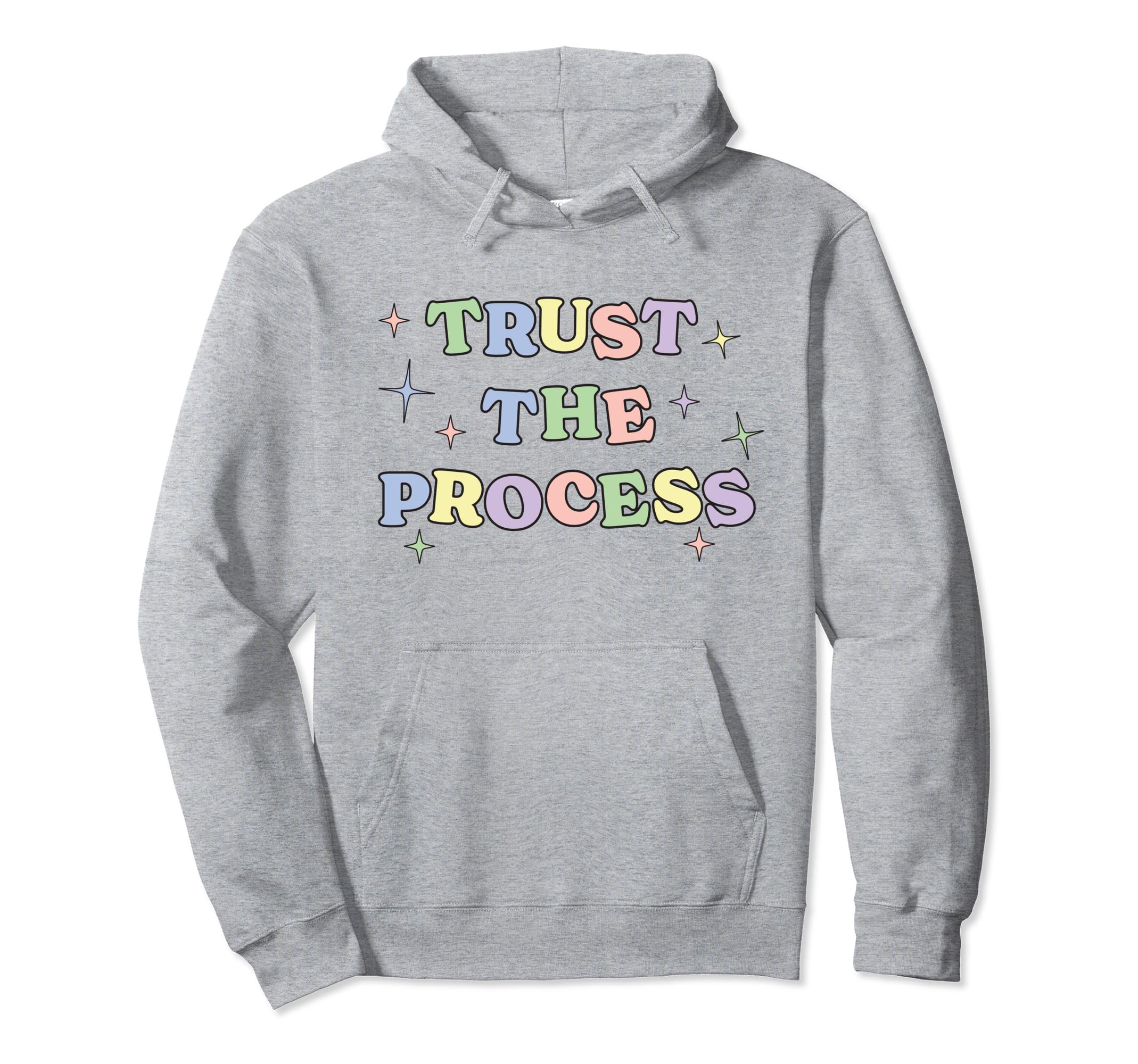 Trust Process Self Care Recovery Sober Hoodie - Streetwear Style Men Women - T-Shirt, Sweatshirt, Hoodie