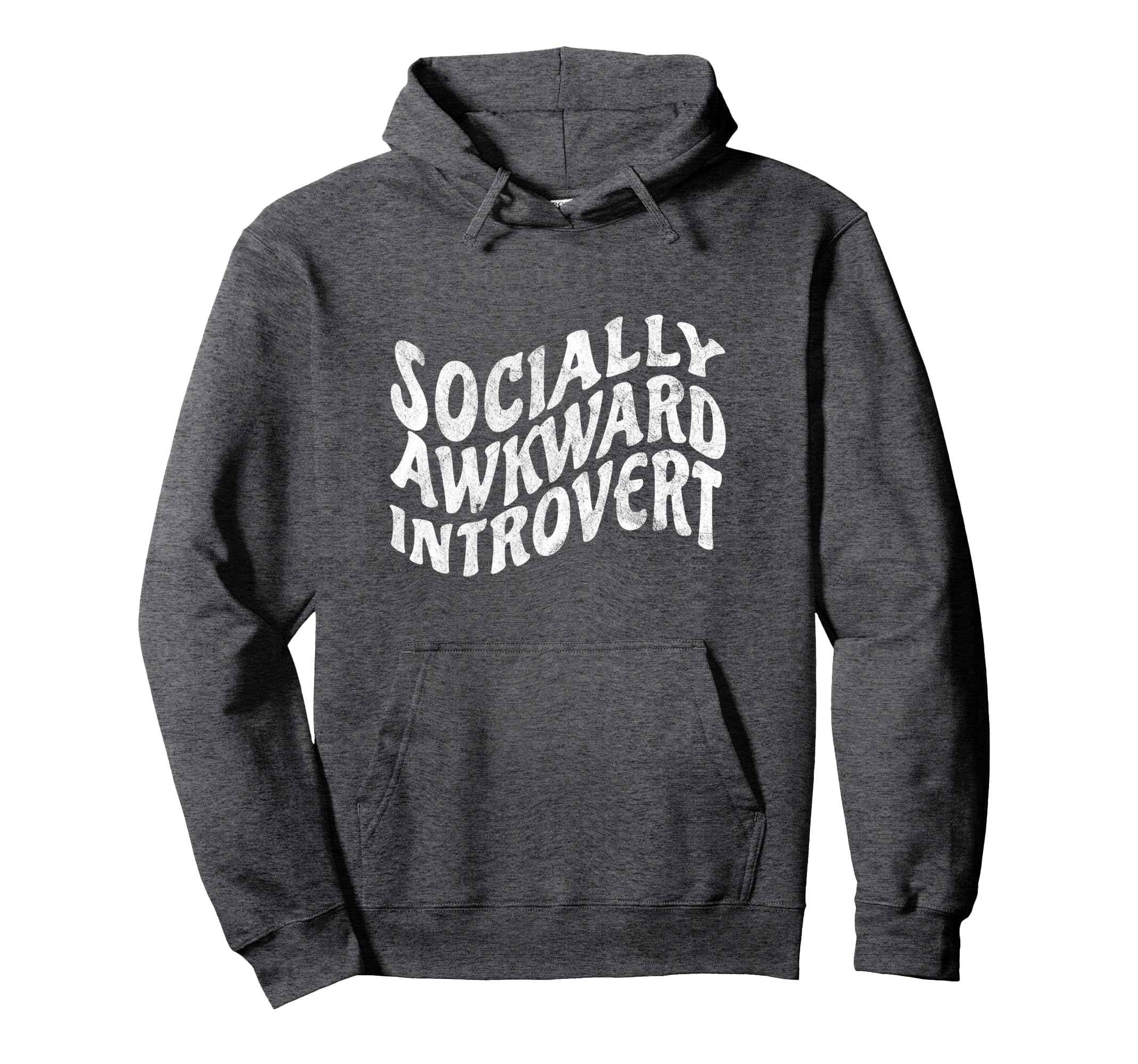 Socially Awkward Introvert Distressed Hoodie - Streetwear Style for Adults - T-Shirt, Sweatshirt, Hoodie