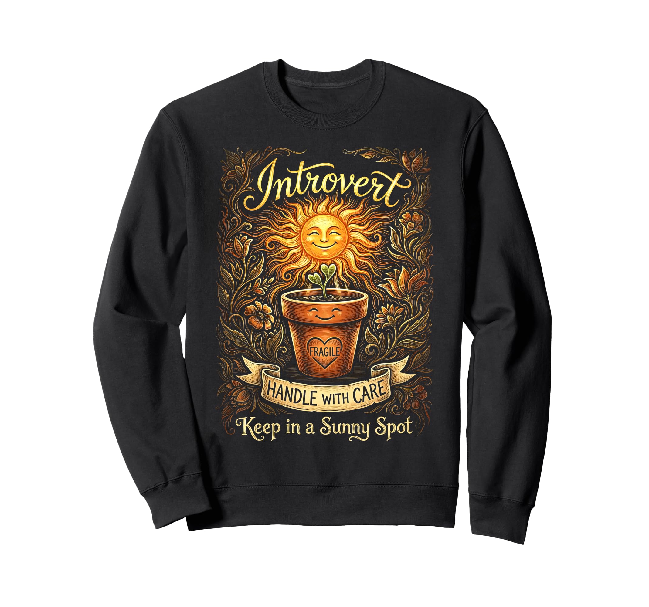 Funny Introvert Fragile Plant Sweatshirt - Custom Art Print for Adults - T-Shirt, Sweatshirt, Hoodie