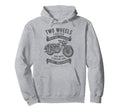 Two Wheels Forever Motorcycle Hoodie - Graphic Print Unisex - T-Shirt, Sweatshirt, Hoodie