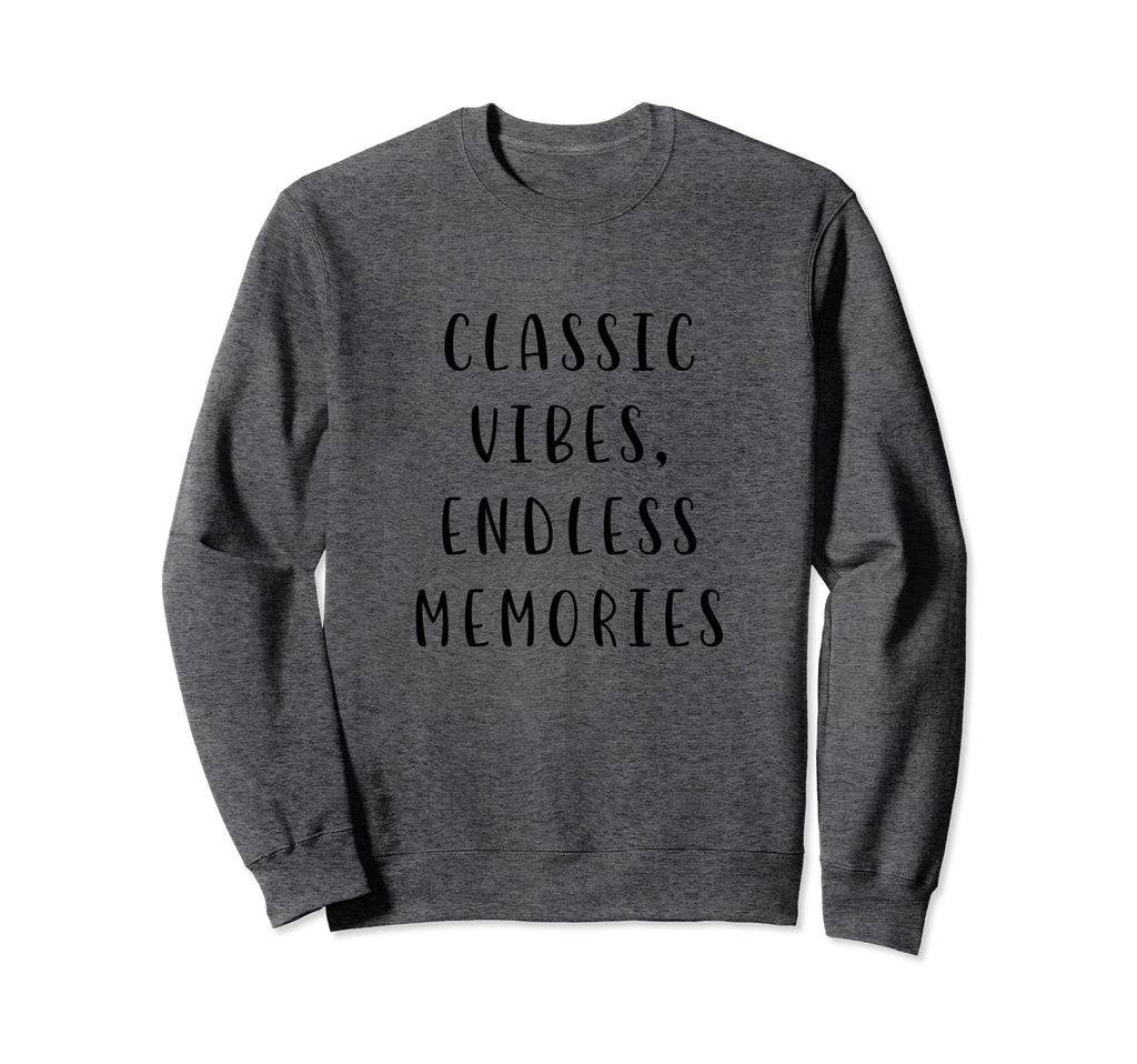Vibes Endless Memories Funny Sweatshirt - Custom Art Print Unisex - T-Shirt, Sweatshirt, Hoodie