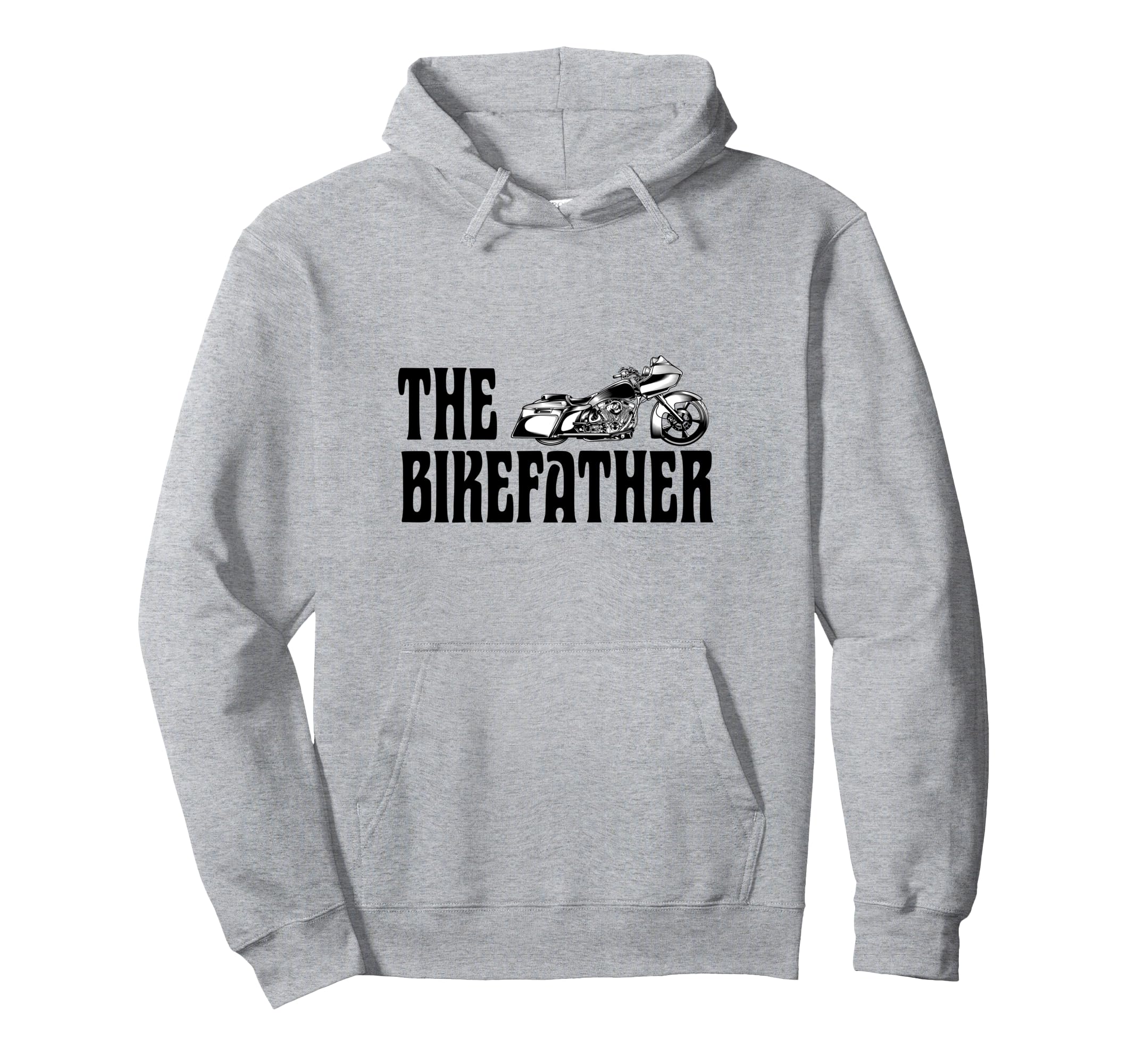 Biker Bikefather Biker Dad Funny Hoodie - Streetwear Style Men Women - T-Shirt, Sweatshirt, Hoodie