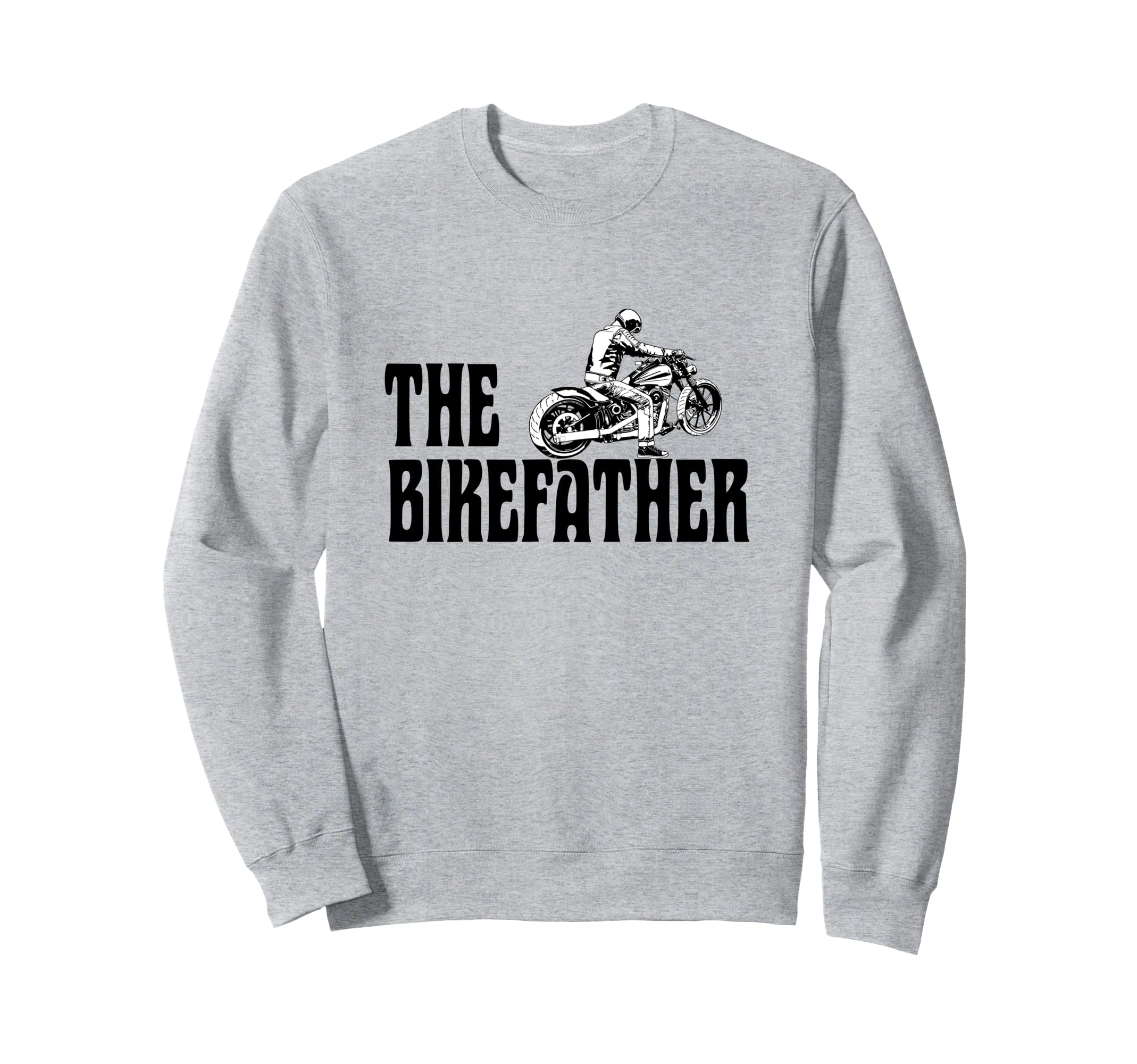 Biker Bikefather Biker Dad Funny Sweatshirt - Minimalist Print Unisex - T-Shirt, Sweatshirt, Hoodie