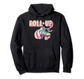 Roll N Up Like What Roller Skating Hoodie - Aesthetic Graphic Men Women - T-Shirt, Sweatshirt, Hoodie