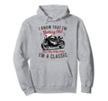 Im Not Old Im Motorbike Birthday Hoodie - Casual Everyday Wear Men Women - T-Shirt, Sweatshirt, Hoodie