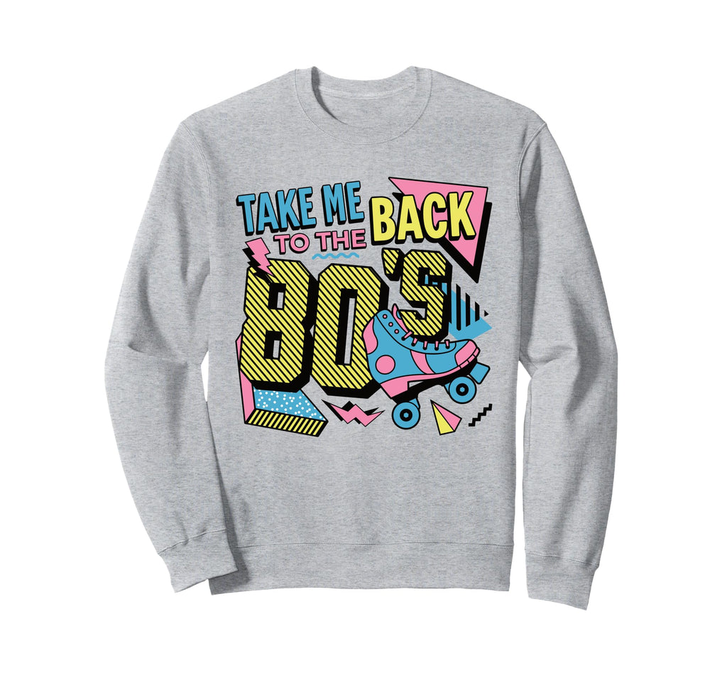 Take Me Back To 80S Roller Skate Sweatshirt - Custom Art Print Men Women - T-Shirt, Sweatshirt, Hoodie