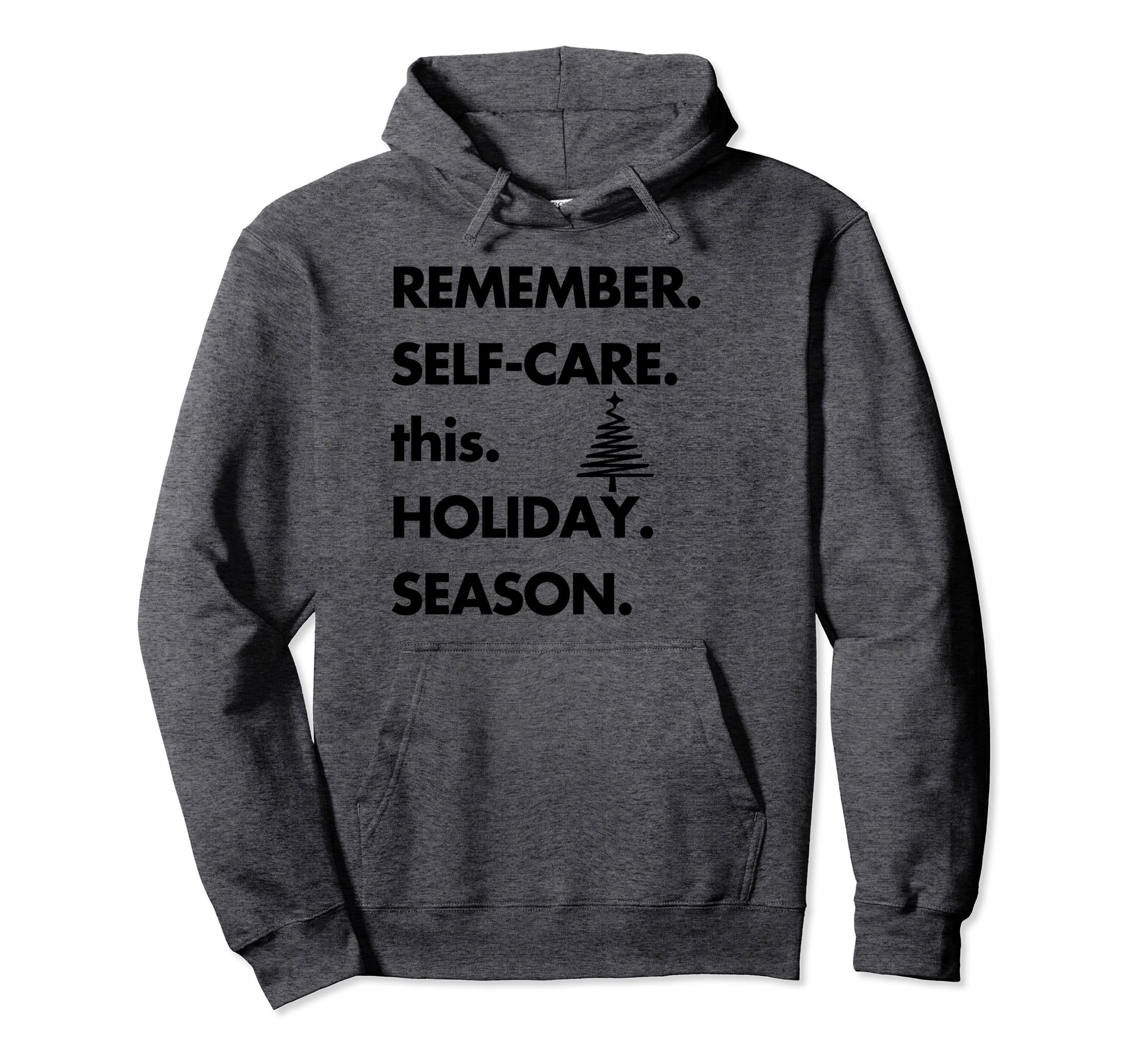 Mental Health Self Care Sayings Holiday Hoodie - Aesthetic Graphic Unisex - T-Shirt, Sweatshirt, Hoodie