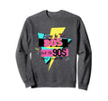 Born 80S But 90S Raised Me Themed Sweatshirt - Minimalist Print Men Women - T-Shirt, Sweatshirt, Hoodie