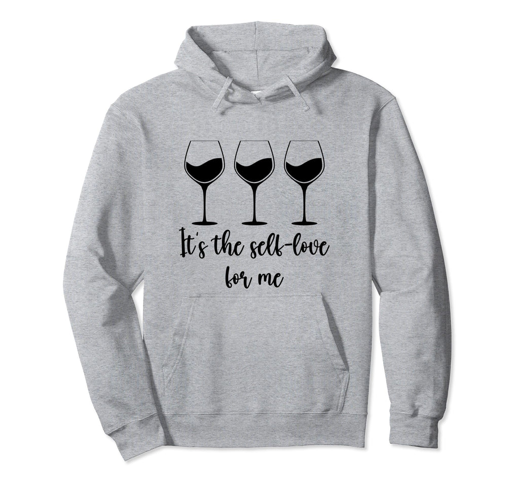 Its Self Self Love Me Funny Self Care Hoodie - Custom Art Print Unisex - T-Shirt, Sweatshirt, Hoodie