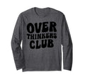 Overthinkers Club T-Shirt - Novelty Apparel Men Women - T-Shirt, Sweatshirt, Hoodie