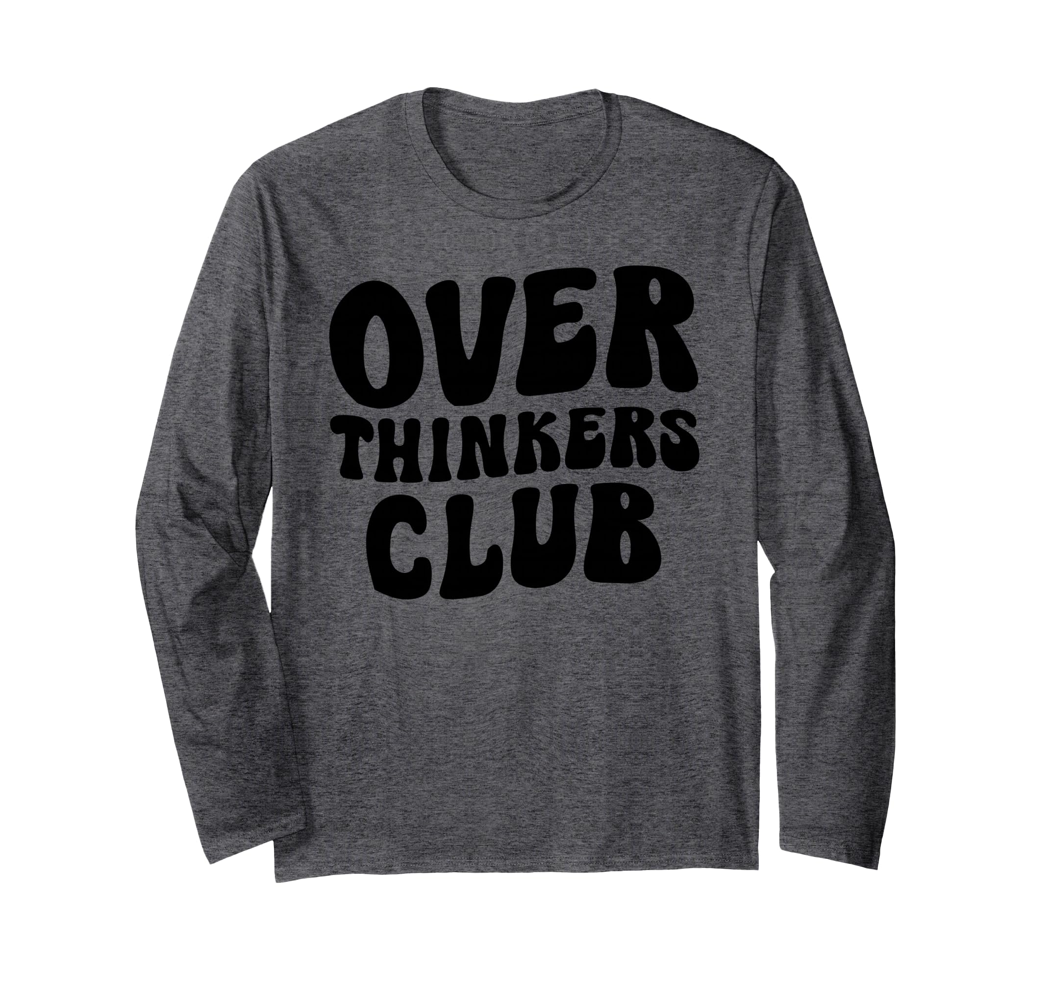 Overthinkers Club T-Shirt - Novelty Apparel Men Women - T-Shirt, Sweatshirt, Hoodie