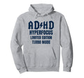 Adhd Hyperfocus Turbo Mode Distressed Hoodie - Novelty Apparel Men Women - T-Shirt, Sweatshirt, Hoodie