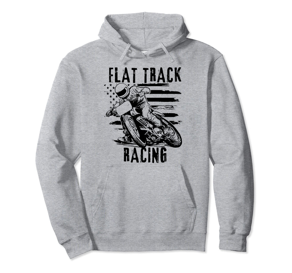 Flat Track Motorcycle Racing Hoodie - Casual Everyday Wear Men Women - T-Shirt, Sweatshirt, Hoodie
