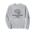 Overthinkers Club Minimalist Brain Sweatshirt - Streetwear Style Men Women - T-Shirt, Sweatshirt, Hoodie