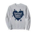 Emotional Support Human Counselor Gift Sweatshirt - Graphic Print Men Women - T-Shirt, Sweatshirt, Hoodie