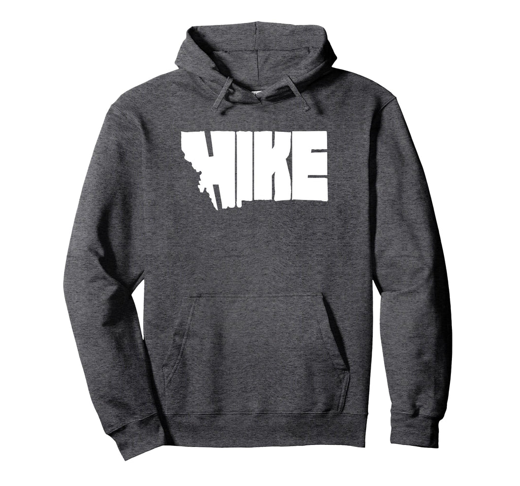 Hike Montana State Outdoor Hiking Typography Hoodie - Graphic Print Unisex - T-Shirt, Sweatshirt, Hoodie