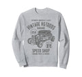 Speed Shop Hotrod Car Distressed Sweatshirt - Unique Graphic Men Women - T-Shirt, Sweatshirt, Hoodie