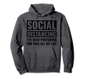 Social Distance Introvert Hoodie - Unique Graphic Unisex - T-Shirt, Sweatshirt, Hoodie
