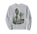 Saguaro Cactus Desert Saguaro Sweatshirt - Aesthetic Graphic for Adults - T-Shirt, Sweatshirt, Hoodie