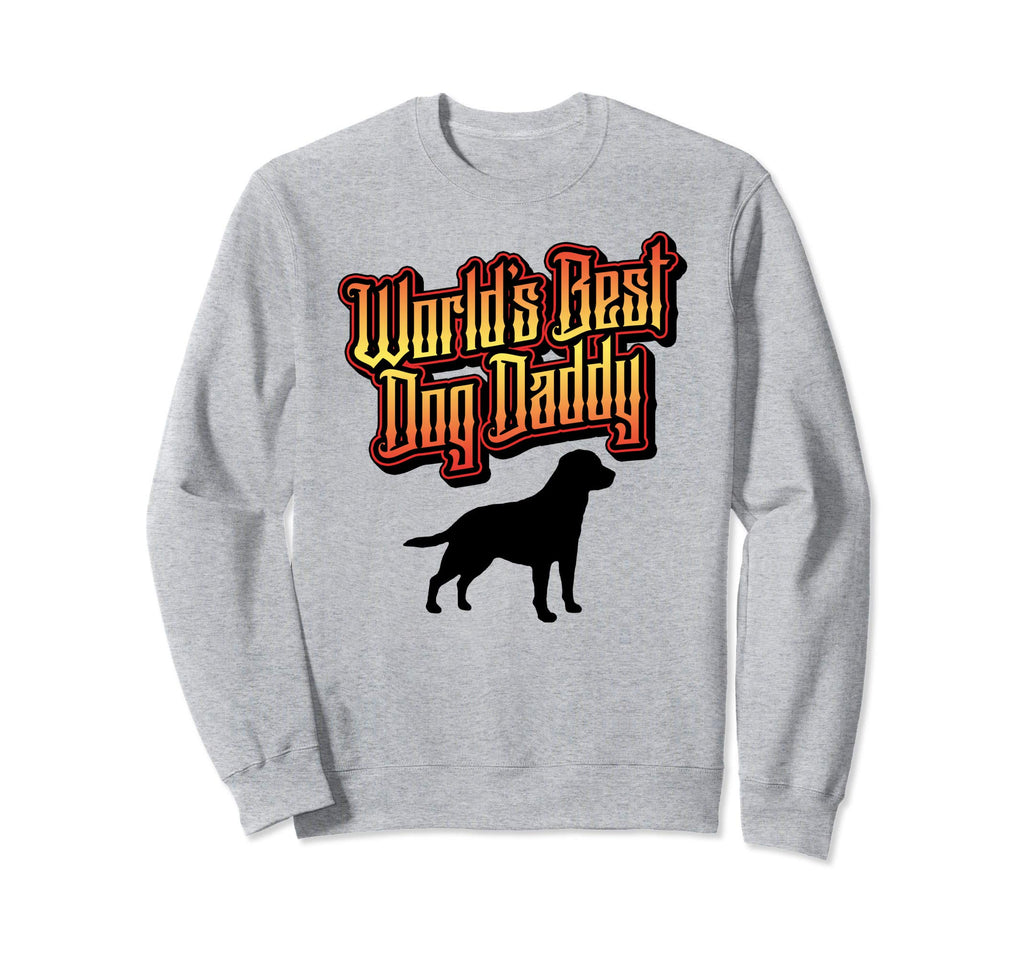 Worlds Best Dog Daddy Typography Sweatshirt - Custom Art Print Unisex - T-Shirt, Sweatshirt, Hoodie