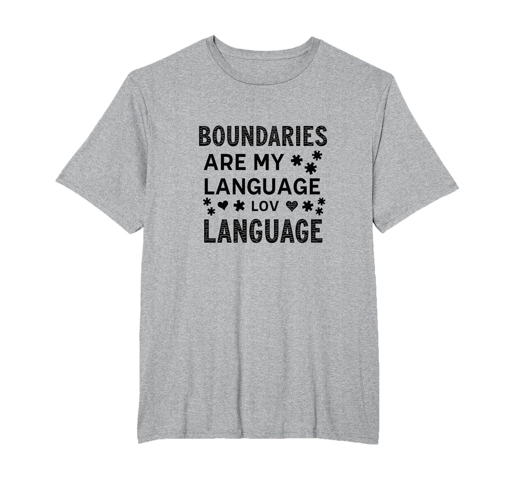 Boundaries Are My Language Self Care T-Shirt - Unique Graphic for Adults - T-Shirt, Sweatshirt, Hoodie