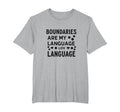 Boundaries Are My Language Self Care T-Shirt - Unique Graphic for Adults - T-Shirt, Sweatshirt, Hoodie