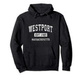 Westport Massachusetts Ma Sports Hoodie - Streetwear Style Unisex - T-Shirt, Sweatshirt, Hoodie