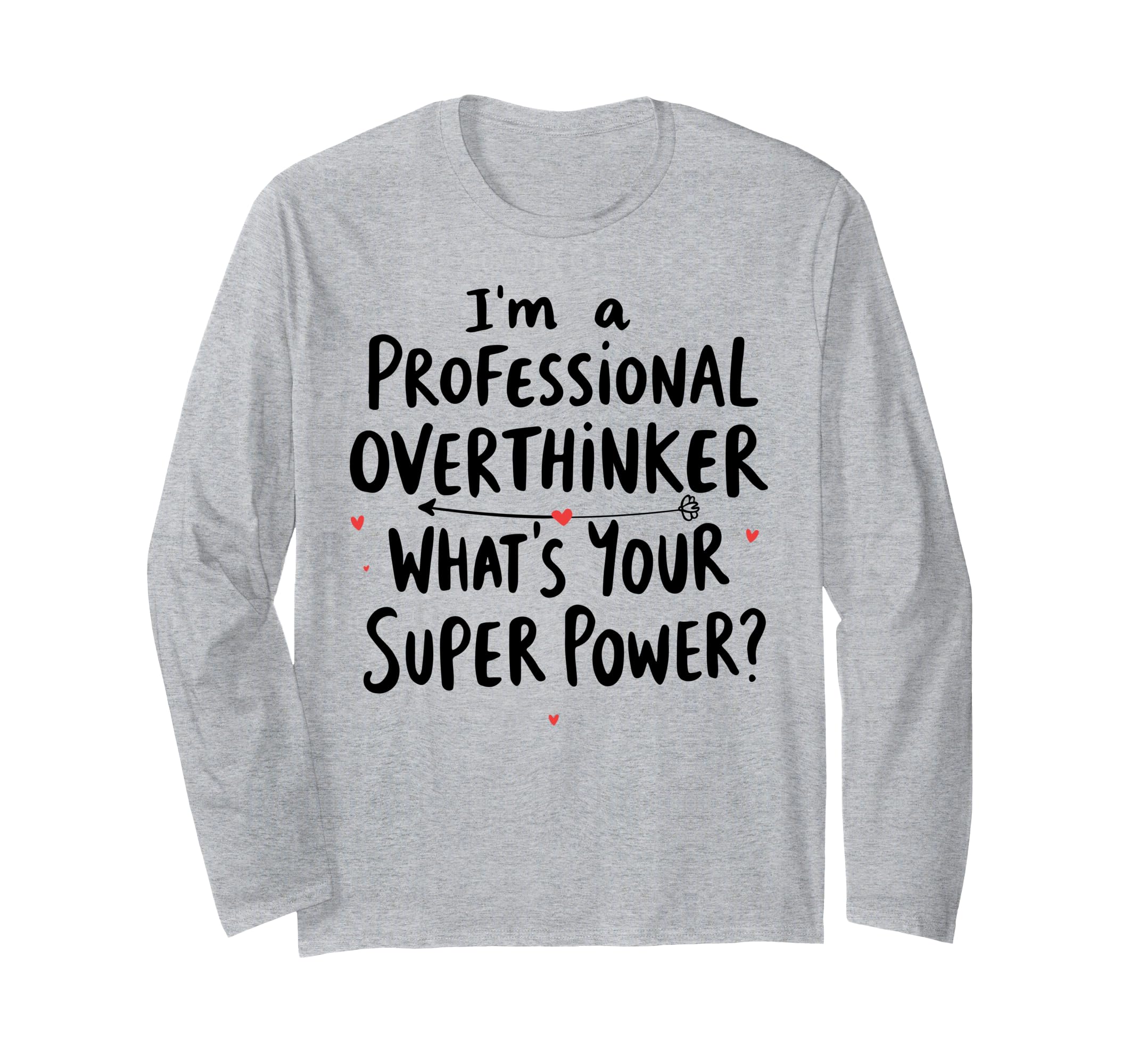 Im Professional Overthinker Whats T-Shirt - Streetwear Style for Adults - T-Shirt, Sweatshirt, Hoodie