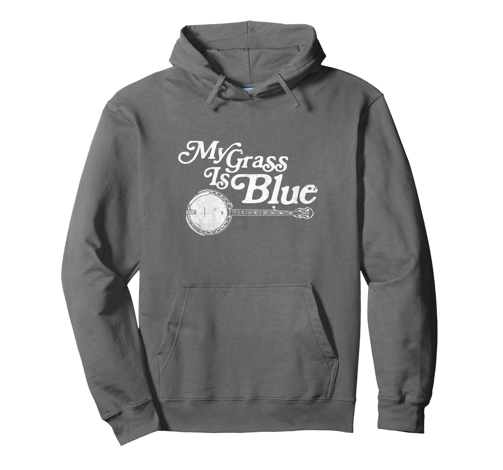 My Grass Is Blue Banjo Bluegrass Hoodie - Streetwear Style Unisex - T-Shirt, Sweatshirt, Hoodie