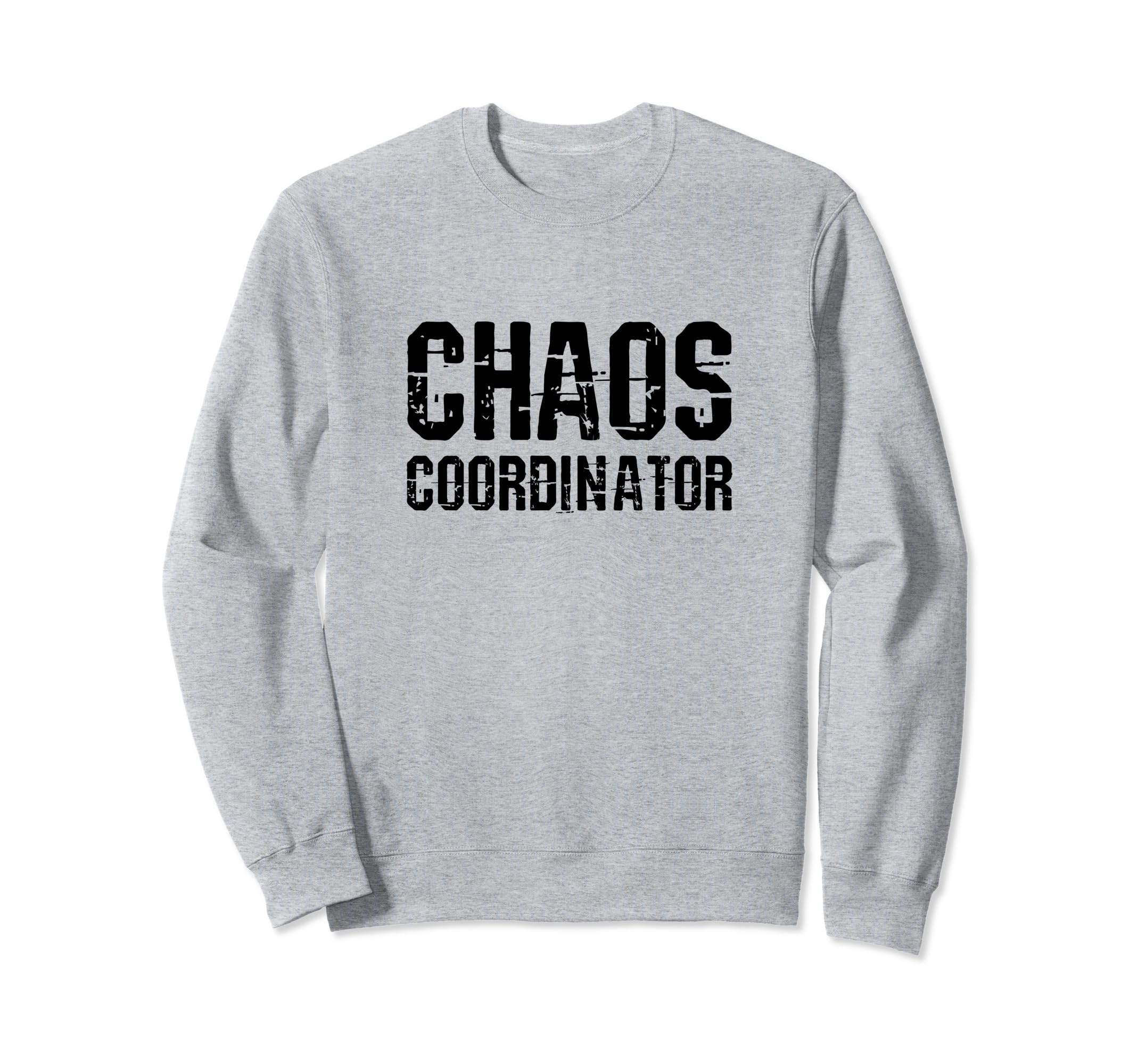 Funny Chaos Coordinator Grunge Sweatshirt - Aesthetic Graphic Men Women - T-Shirt, Sweatshirt, Hoodie